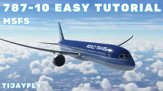 UPDATED MSFS 787-10 Tutorial | VNAV & ILS Autoland