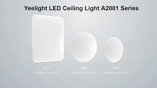 Introducing Yeelight LED Ceiling Light A2001 Series