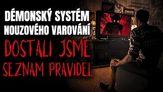 Démonský systém nouzového varování: Dostali jsme seznam pravidel - Creepypasta [CZ]