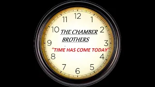 HQ  THE CHAMBERS BROTHERS -  BEST VERSION! Time Has Come Today  HIGH FIDELITY AUDIO HQ & LYRICS