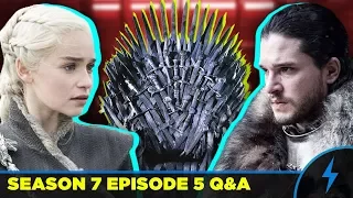 Game of Thrones - WHO'S THE RIGHTFUL HEIR? - Season 7 Episode 5 Q&A - (Jon vs Daenerys)