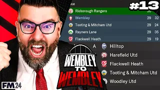 TITLE DECIDERS? | Part 13 | Wembley FC FM24 | Football Manager 2024