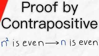 Proof by Contrapositive: If n^2 is Even then n is Even