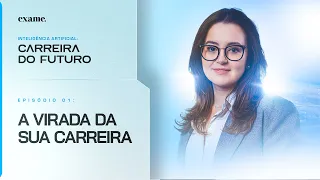 A Virada da Sua Carreira | Aula 1 - Série: Inteligência Artificial: Carreira do Futuro