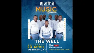 Bluffhill SDA Church || Music Session || The Well || 23 April 2022