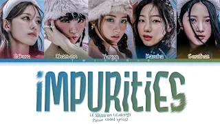 [REQUEST] LE SSERAFIM (르세라핌) - 'Impurities' Lyrics | Tradução/Legendado (Color Coded lyric)