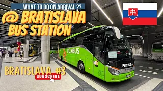 🇸🇰 Bratislava Bus Station  - What To Do On Arrival? Europe On Flix Bus. Bratislava Ep: 3, Slovakia