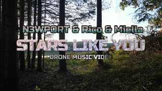 N3WPORT & Rico & Miella - Stars Like You (Drone Music Video)