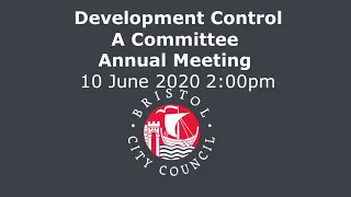 Annual Meeting, Development Control A Committee Wednesday, 10th June, 2020 2.00 pm