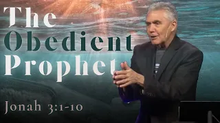 The Obedient Prophet - Jonah 3:1-10