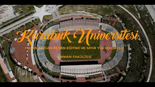 Karabük Üniversitesi Hasan Doğan Beden Eğitimi ve Spor Yüksekokulu | Orman Fakültesi