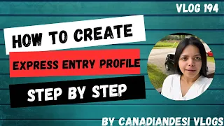 How to create express entry profile| Step by step guide |#expressentry #canada #canadiandesivlogs