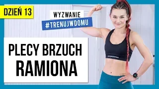 Wyzwanie 30 DNI 🔥 Dzień 13:  Ramiona Plecy Brzuch | Monika Kołakowska