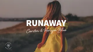 Carston & Horizon Blue - Runaway (Lyrics)