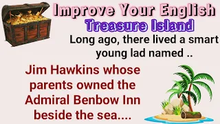 learn english through story | Treasure Island | English Story |