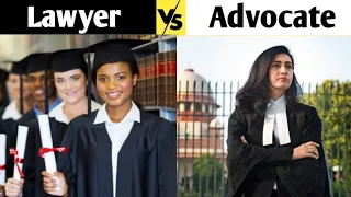 Lawyer or Advocate में क्या अंतर होता है? | Difference Between Lawyer vs Advocate, #lawyeroradvocate