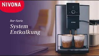 Kaffeemaschine entkalken: NIVONA 8er Serie - System Entkalkung