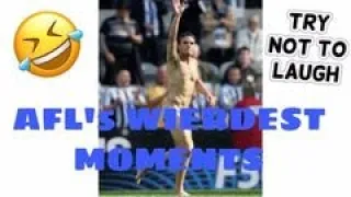 AFL’S WIERDEST MOMENTS| TRY NOT TO LAUGH