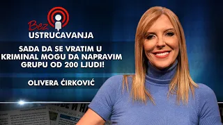 Olivera Ćirković – Sada da se vratim u kriminal mogu da napravim grupu od 200 ljudi!