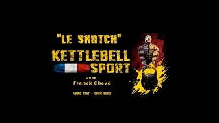 KETTLEBELL SPORT -  Le "Snatch"