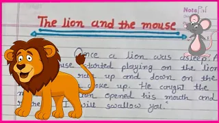 The lion and the mouse story |story writing |English story with moral|Beautiful English hand writing