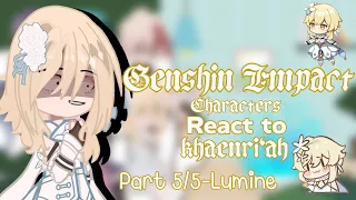 Genshin Impact characters react to Lumine l Khaenri’ah series l 5/5 l F!traveler l 🌷 l