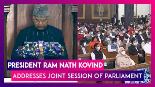 President Ram Nath Kovind Addresses Joint Session Of Parliament As Budget Session 2022 Begins