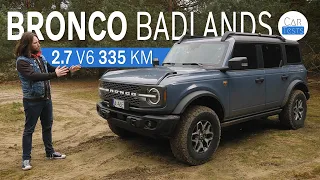 Ford Bronco Badlands 2.7 V6 335 KM: Dinozaur, którego pożądam - test i jazda próbna