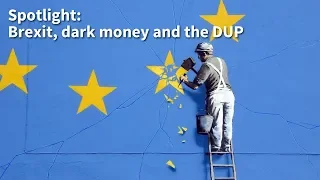 #Brexit - Dark Money the DUP