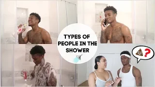 TYPES OF PEOPLE IN THE SHOWER! *HILARIOUS*