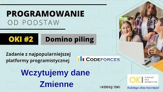 Programowanie OD PODSTAW #2 - Zadanie z Codeforces! - Zmienne, pomysł, programowanie - Domino piling