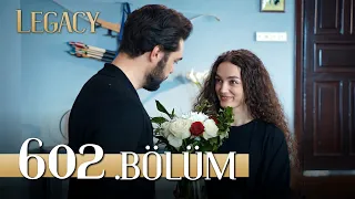 Emanet 602. Bölüm | Legacy Episode 602