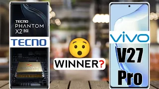 Vivo V27 Pro vs Tecno Phantom X2 :Winner 🤔🔥