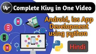 Complete kivy in one video in Hindi | python kivy in one video in Hindi