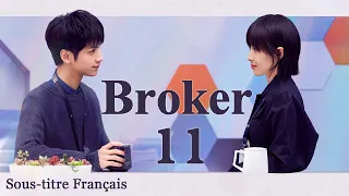 【Sous-titre Français】[EP 11] Broker (Agent)丨心跳源计划丨Victoria Song丨Leo Luo