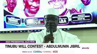 2023 Elections: Tinubu Will Contest — Abdulmunin Jibril | NEWS