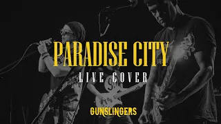 Gunslingers -  Paradise City (Live Cover)