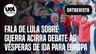 Lula na China: Fala do presidente sobre guerra acirra debate às vésperas de ida para Europa