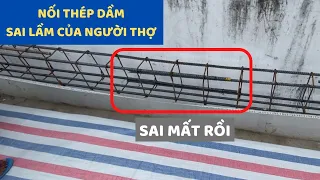 Tập 12: Thép dầm. Cách nối thép dầm đúng | Ngôi nhà của bạn.