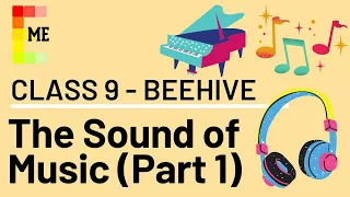 The Sound of Music (Part 1) Evelyn Glennie listens to music without hearing it | Class 9 English
