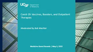 Covid-19: Vaccines, Boosters, and Outpatient Therapies