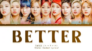 TWICE (トゥワイス) – 'Better' | Legendado/Tradução PT-BR (Color Coded Lyrics)