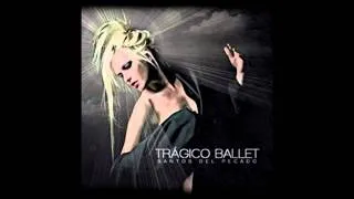 Trágico Ballet  -  Y me Fui