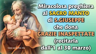 Miracolosa preghiera al Sacro Manto di S.Giuseppe che dona grazie inaspettate (dall'1 al 30 marzo)