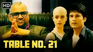 Table No. 21 Hindi Thriller Full Movie {HD} | Rajeev Khandelwal - Paresh Rawal - Tina Desai