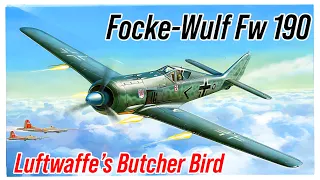 Kurt Tank's Most Successful Creation| The Butcher Bird| The Focke Wulf FW 190 'Würger'