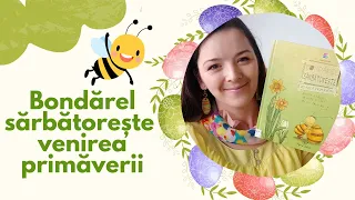 Bondărel sărbătorește venirea primăverii de Britta Sabbag și Maite Kelly / Povești de Paște