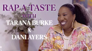 Rap a Taste: In Conversation with Dani Ayers About Founding me too | Tarana Burke