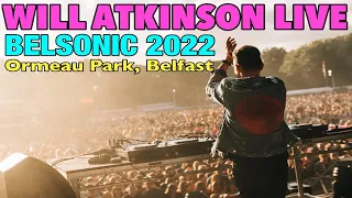 Will Atkinson LIVE @ Belsonic, Ormeau Park, Belfast 2022