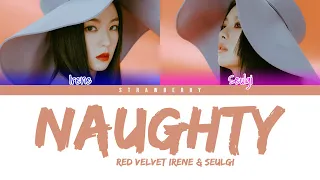 (RED VELVET) IRENE & SEULGI - Naughty (Color Coded Lyrics Han/Rom/Eng)